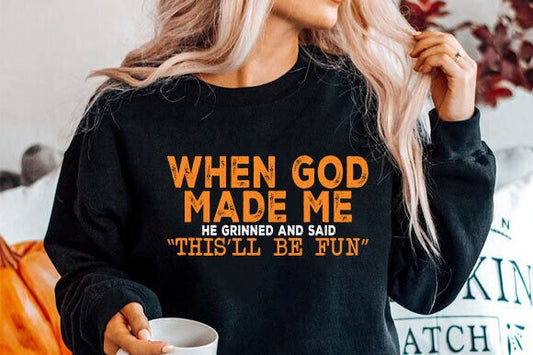 God made me